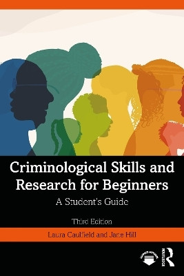 Criminological Skills and Research for Beginners(English, Paperback, Caulfield Laura)