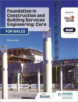 Foundation in Construction and Building Services Engineering: Core (Wales)(English, Paperback, Jones Mike)