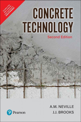 Concrete Technology | Second Edition | By Pearson(English, Paperback, A. M. Neville, J.J. Brooks)