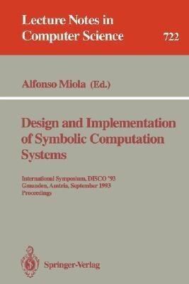 Design and Implementation of Symbolic Computation Systems(English, Paperback, Miola Alfonso)