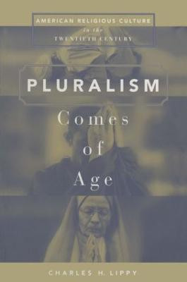 Pluralism Comes of Age(English, Paperback, Lippy Charles H.)