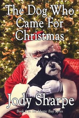 The Dog Who Came For Christmas(English, Paperback, Sharpe Jody)