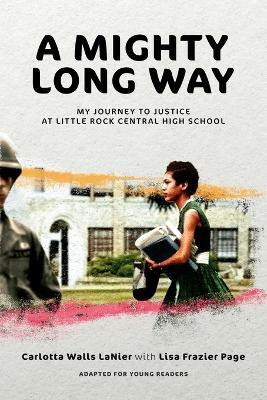 A Mighty Long Way (Adapted for Young Readers)(English, Paperback, LaNier Carlotta Walls)
