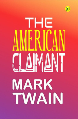 The American Claimant(Hardcover, Mark Twain)