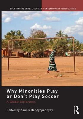 Why Minorities Play or Don't Play Soccer(English, Paperback, unknown)