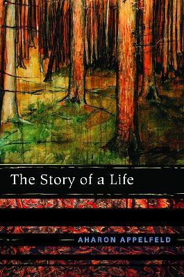 The Story of a Life(English, Paperback, Appelfeld Aharon)