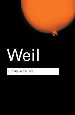 Gravity and Grace(English, Hardcover, Weil Simone)