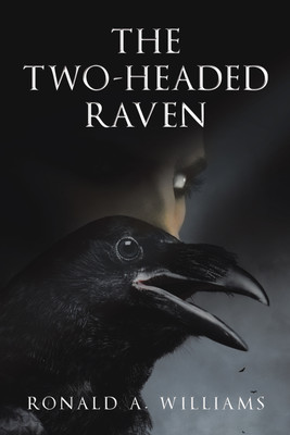 The Two-Headed Raven(English, Paperback, Williams Ronald A)