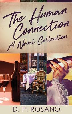 The Human Connection(English, Hardcover, Rosano D P)