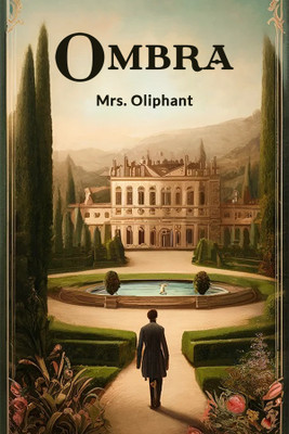 Ombra (Edition2024)(English, Paperback, Oliphant Mrs)