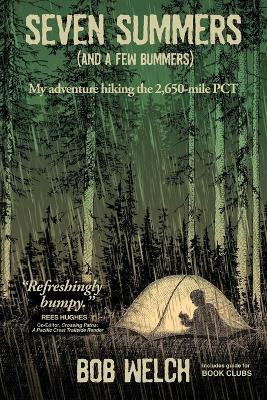 Seven Summers (And a Few Bummers)(English, Paperback, Welch Bob)