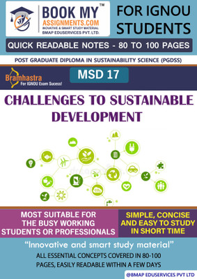IGNOU MSD 17 Challenges to Sustainable Development Quick Readable Notes | Important Topic-wise Conceptual Notes | Post Graduate Diploma in Sustainability Science (PGDSS)(Paperback, BMA Publication)