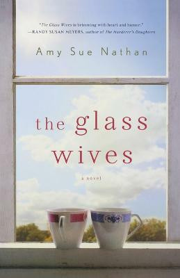 The Glass Wives(English, Paperback, Nathan Amy Sue)