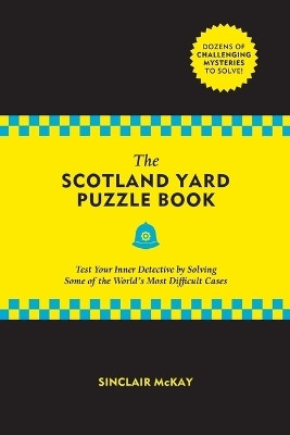 The Scotland Yard Puzzle Book(English, Paperback, McKay Sinclair)