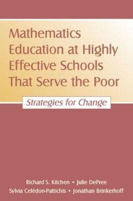 Mathematics Education at Highly Effective Schools That Serve the Poor(English, Paperback, Kitchen Richard S.)