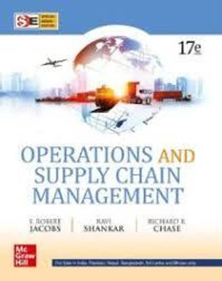 Operations And Supply Chain Management(Paperback, F. Robert Jacobs, Richard B. Chase, Ravi Shankar)