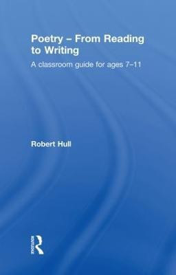 Poetry - From Reading to Writing(English, Hardcover, Hull Robert)