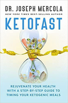 KetoFast: Rejuvenate Your Health with a Step-by-Step Guide to Timing Your Ketogenic Meals(English, Paperback, Joseph,Mercola Dr.)