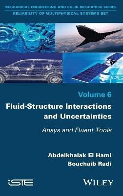 Fluid-Structure Interactions and Uncertainties(English, Hardcover, El Hami Abdelkhalak)