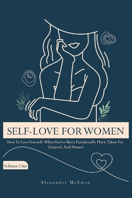 Heal Your Heart with Self-Love(English, Paperback, McEwen Alexander R)