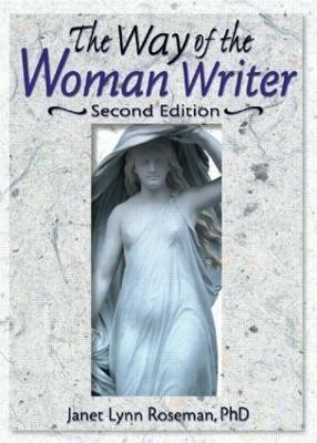 The Way of the Woman Writer(English, Hardcover, Roseman Janet Lynn)