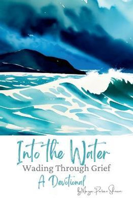Into the Water(English, Paperback, Sherron Marya P)