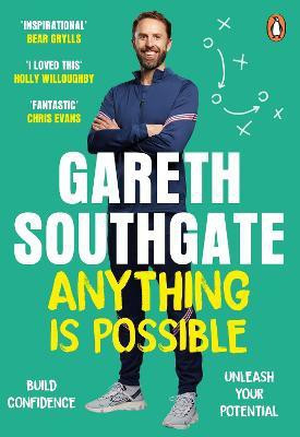 Anything is Possible(English, Paperback, Southgate Gareth)