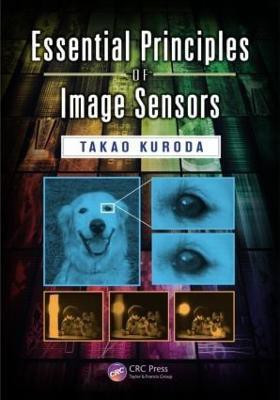 Essential Principles of Image Sensors(English, Hardcover, Kuroda Takao)