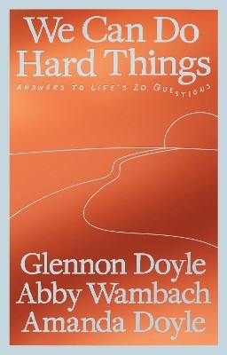 We Can Do Hard Things(English, Paperback, Doyle Glennon)