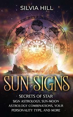 Sun Signs(English, Hardcover, Hill Silvia)