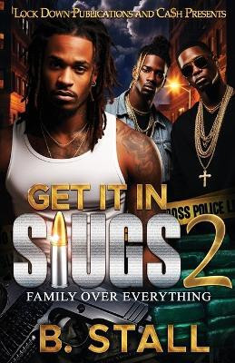 Get It In Slugs 2(English, Paperback, Stall B)