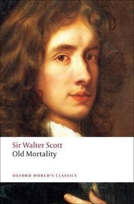 Old Mortality(English, Paperback, Scott Walter Sir)