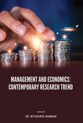 MANAGEMENT AND ECONOMICS: CONTEMPORARY RESEARCH TREND(Hardcover, Dr. Nitashree Barman)