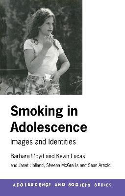 Smoking in Adolescence(English, Paperback, Lloyd Barbara)