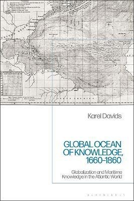 Global Ocean of Knowledge, 1660-1860(English, Electronic book text, Davids Karel)