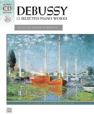 Debussy - 12 Selected Piano Works(English, Undefined, unknown)