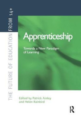 Apprenticeship: Towards a New Paradigm of Learning(English, Paperback, unknown)