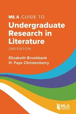 MLA Guide to Undergraduate Research in Literature(English, Paperback, Brookbank Elizabeth)