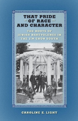That Pride of Race and Character(English, Hardcover, Light Caroline E.)