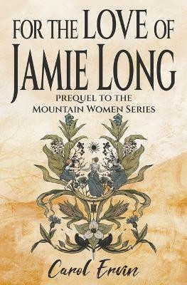 For the Love of Jamie Long(English, Paperback, Ervin Carol)