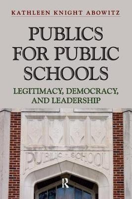 Publics for Public School(English, Paperback, Abowitz Kathleen Knight)