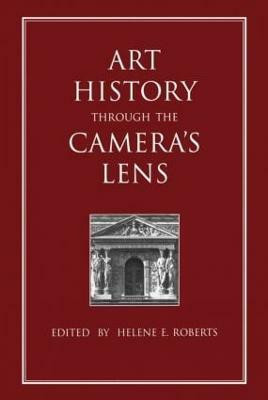 Art History Through the Camera's Lens(English, Paperback, Roberts Helene E.)