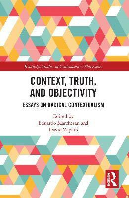 Context, Truth and Objectivity(English, Paperback, unknown)