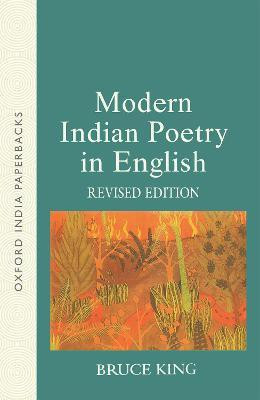 Modern Indian Poetry in English Revised  Edition(English, Paperback, King Bruce)