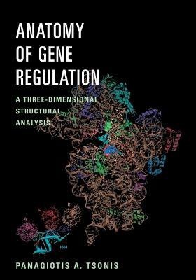 Anatomy of Gene Regulation(English, Paperback, Tsonis Panagiotis A.)