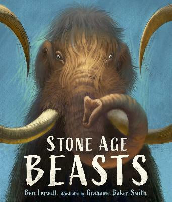 Stone Age Beasts(English, Hardcover, Lerwill Ben)
