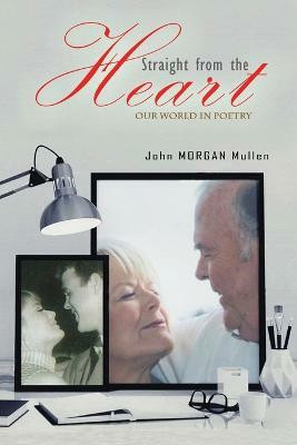 Straight from the Heart(English, Paperback, Mullen John Morgan)
