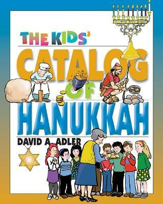 The Kids' Catalog of Hanukkah(English, Paperback, Adler David A.)
