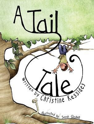 A Tail Tale(English, Hardcover, Kessides Christine)