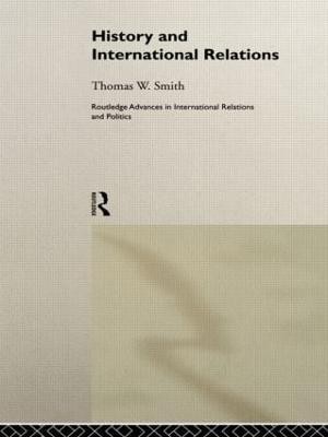 History and International Relations(English, Hardcover, Smith Thomas W.)